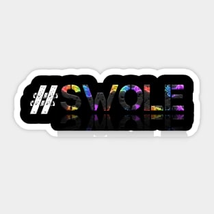 Hashtag Swole - Fitness Lifestyle - Motivational Saying Sticker